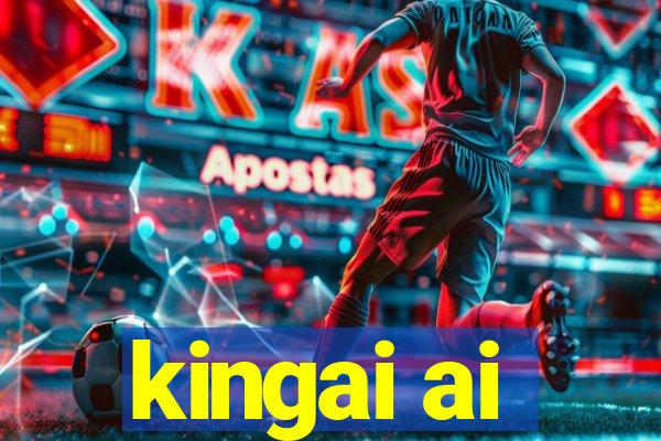 kingai ai